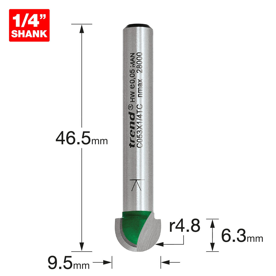Trend C053X1/4TC - Radius 4.8mm radius x 9.5mm diameter
